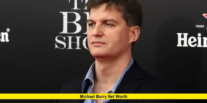 Michael Burry Net Worth Michael Burry Net Worth