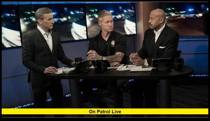 On Patrol Live On Patrol Live