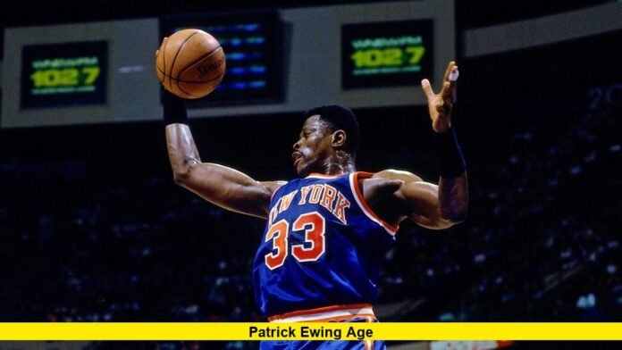 Patrick Ewing Age Patrick Ewing Age