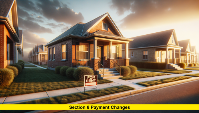 Section 8 Payment Changes Section 8 Payment Changes