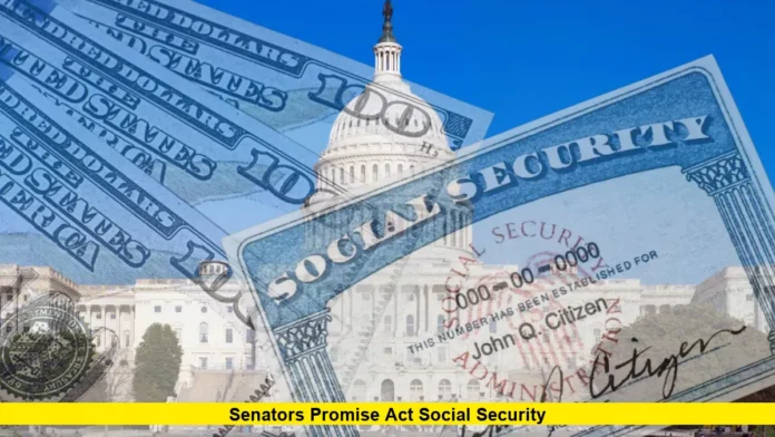 Senators Promise Act Social Security
