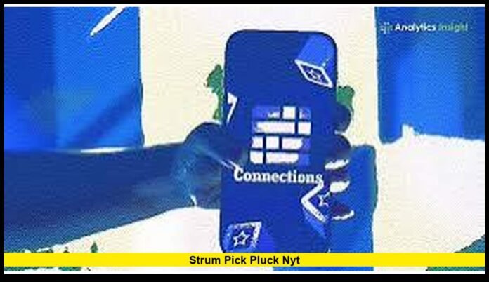 Strum pick pluck nyt Strum pick pluck nyt