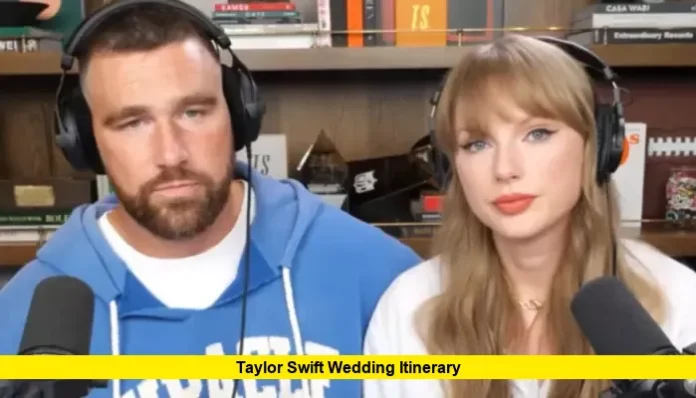 Taylor Swift Wedding Itinerary Taylor Swift Wedding Itinerary