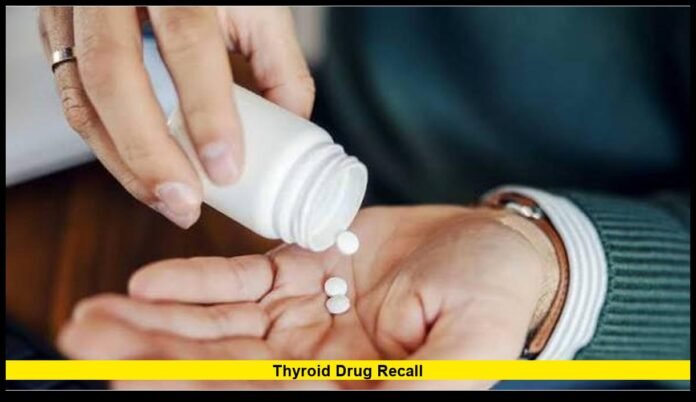 Thyroid drug recall