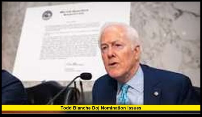 Todd Blanche DOJ nomination issues Todd Blanche DOJ nomination issues
