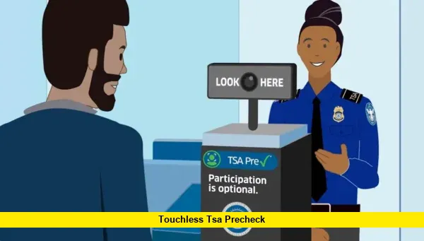 Touchless TSA PreCheck Touchless TSA PreCheck