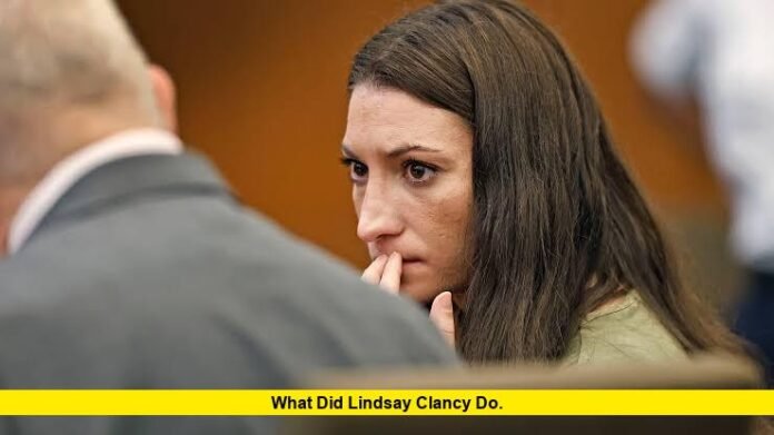What Did Lindsay Clancy Do