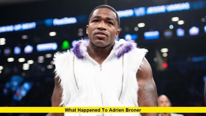 What Happened to Adrien Broner
