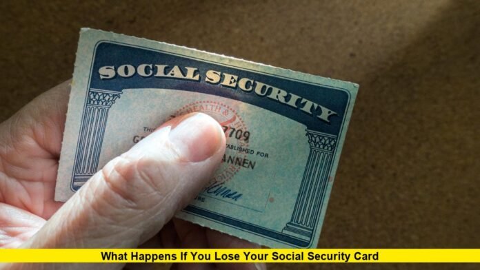 What Happens If You Lose Your Social Security Card