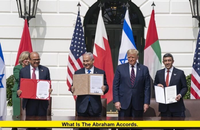 What Is the Abraham Accords. What Is the Abraham Accords