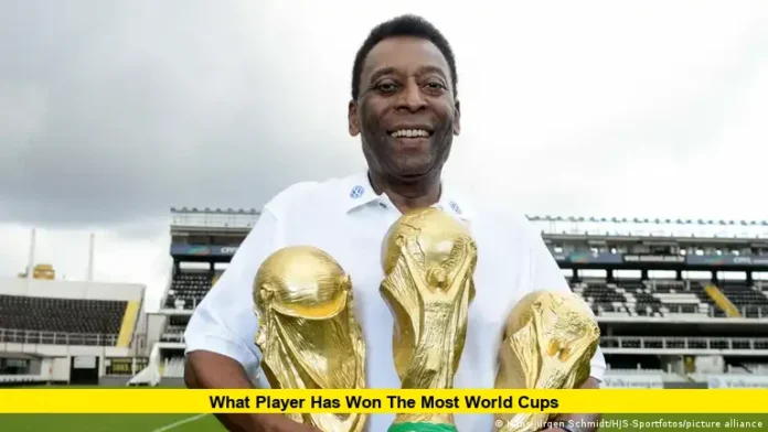 What Player Has Won the Most World Cups What Player Has Won the Most World Cups