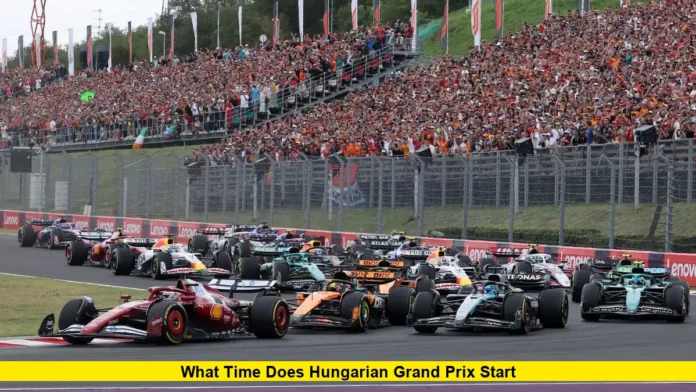What Time Does Hungarian Grand Prix Start What Time Does Hungarian Grand Prix Start