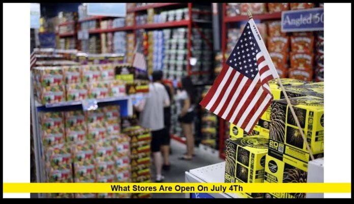 What stores are open on July 4th What stores are open on July 4th