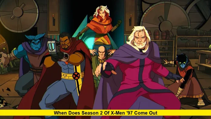 When Does Season 2 of X-Men 97 Come Out