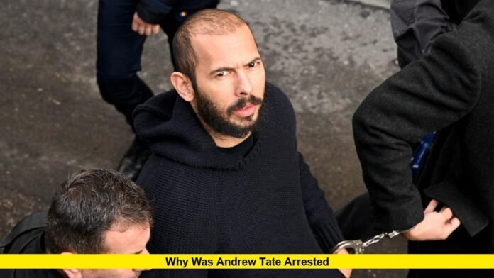Why Was Andrew Tate Arrested Why Was Andrew Tate Arrested