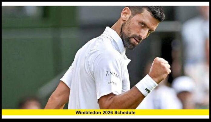 Wimbledon 2026 schedule