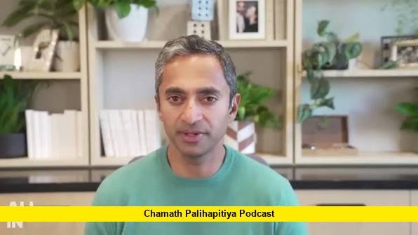 chamath palihapitiya podcast