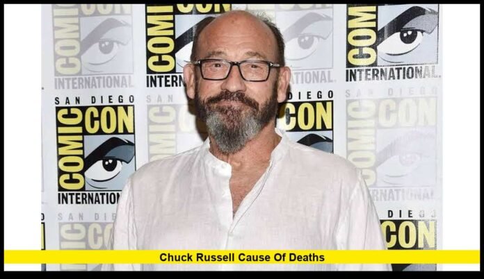 chuck russell cause of deaths Latest Verified Information on the Beloved Hollywood Director's Passing