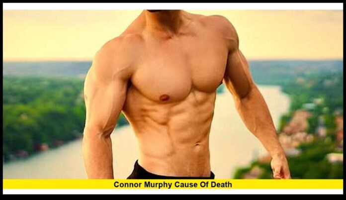 connor murphy cause of death