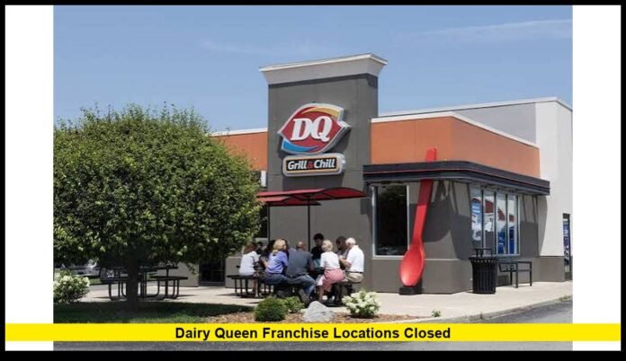 dairy queen franchise locations closed dairy queen franchise locations closed