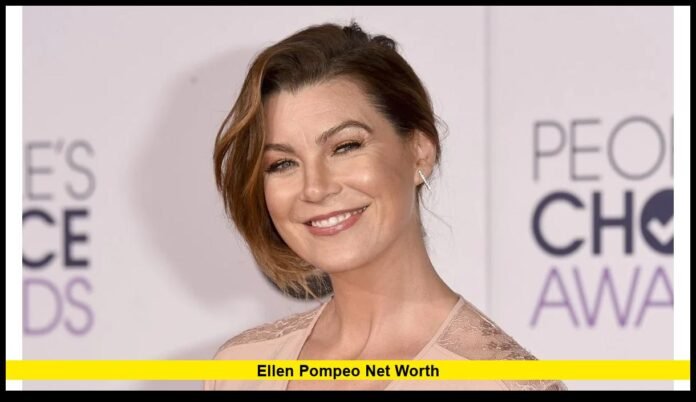 ellen pompeo net worth
