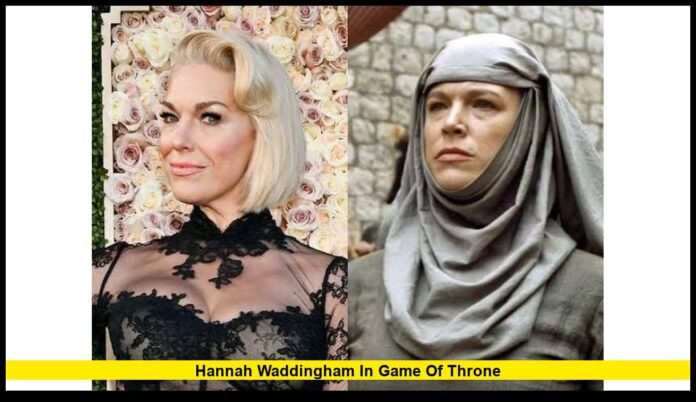 hannah waddingham in game of throne How a Small Role Became One of the HBO Series' Most Unforgettable Performances