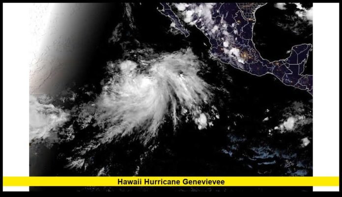 hawaii hurricane genevievee Latest Forecast, Hawaii Risk Assessment, and What Residents Should Know