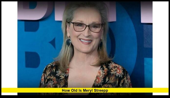 how old is meryl streepp Her Age, Birthday and Latest Updates in 2026