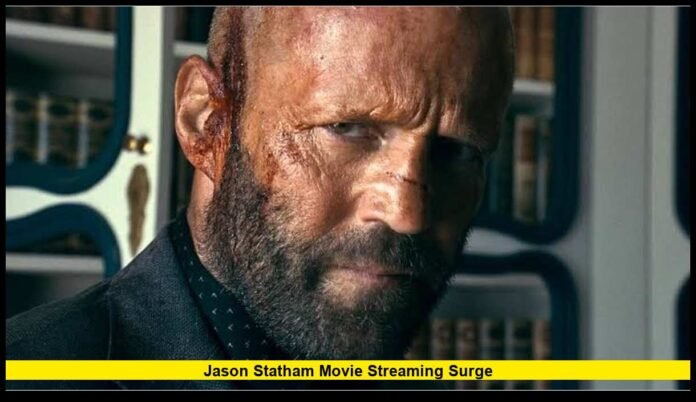 jason statham movie streaming surge