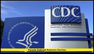 parasite outbreak explosive diarrhea
