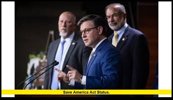 save america act status.