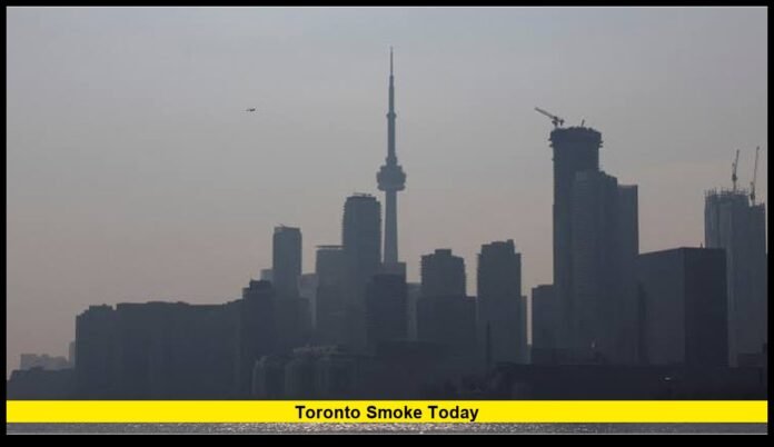 toronto smoke today toronto smoke today