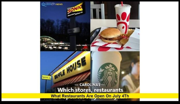 what restaurants are open on july 4th