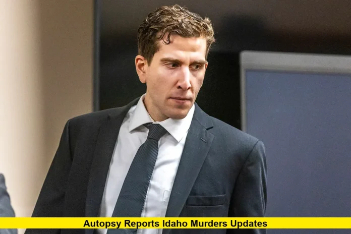Autopsy Reports Idaho Murders Updates Autopsy Reports Idaho Murders Updates