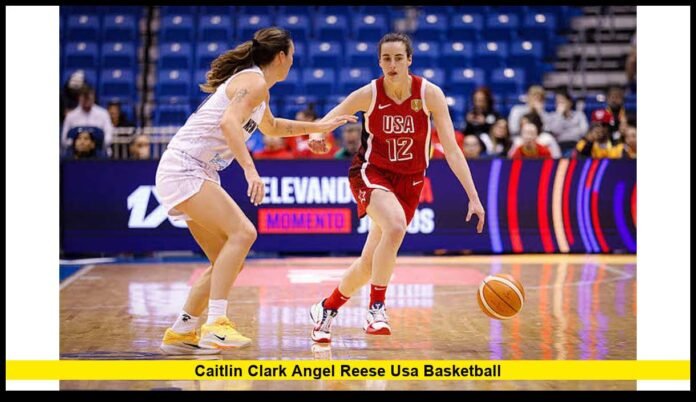 Caitlin Clark Angel Reese USA Basketball Caitlin Clark Angel Reese USA Basketball