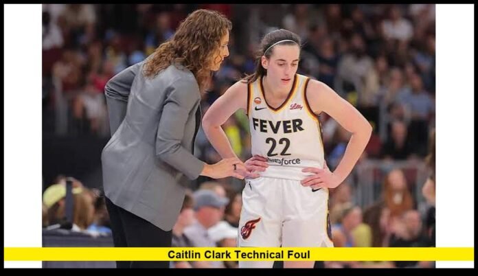 Caitlin Clark technical foul Caitlin Clark technical foul