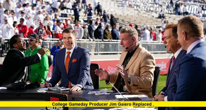 College GameDay Producer Jim Gaiero Replaced . College GameDay Producer Jim Gaiero Replaced