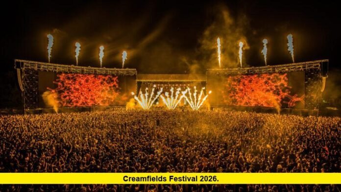 Creamfields Festival 2026. Creamfields Festival 2026