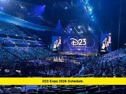 D23 Expo 2026 Schedule. D23 Expo 2026 Schedule