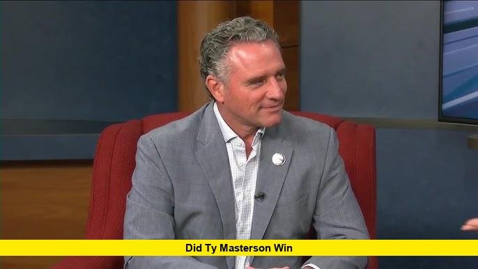 Did Ty Masterson Win
