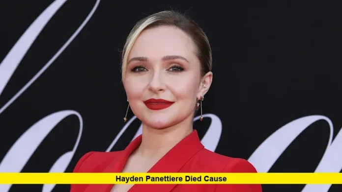 Hayden Panettiere Died Cause Hayden Panettiere Died Cause
