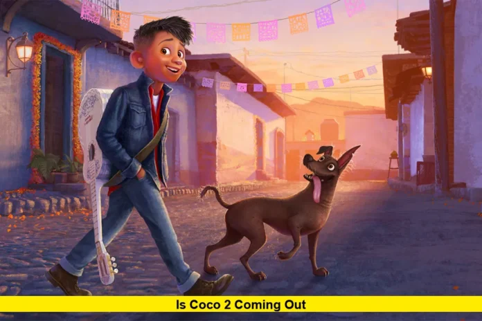 Is Coco 2 Coming Out