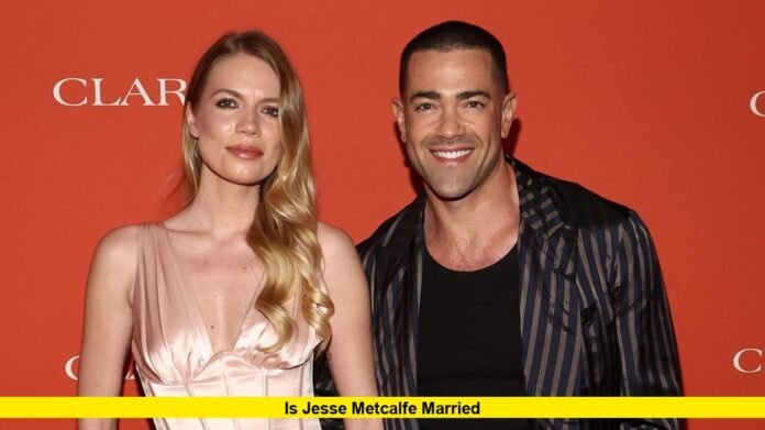 Is Jesse Metcalfe Married