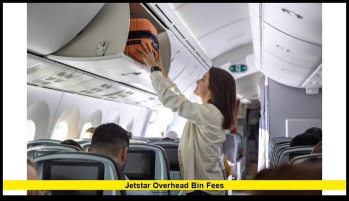 Jetstar overhead bin fees Jetstar overhead bin fees