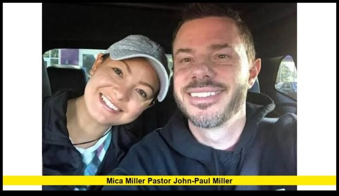 Mica Miller Pastor John-Paul Miller