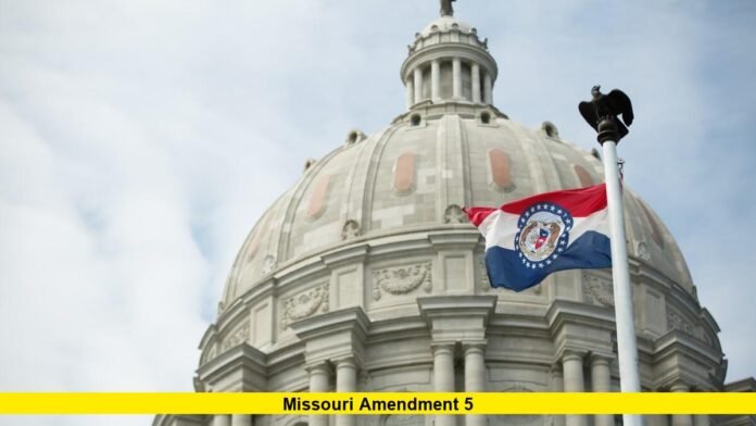Missouri Amendment 5 Missouri Amendment 5