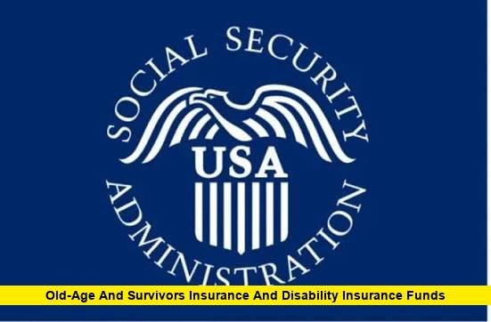 Old-Age and Survivors Insurance and Disability Insurance Funds
