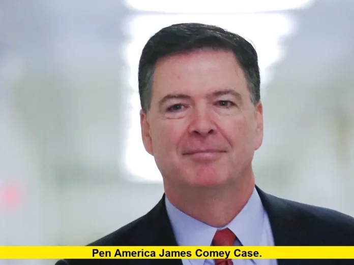PEN America James Comey Case
