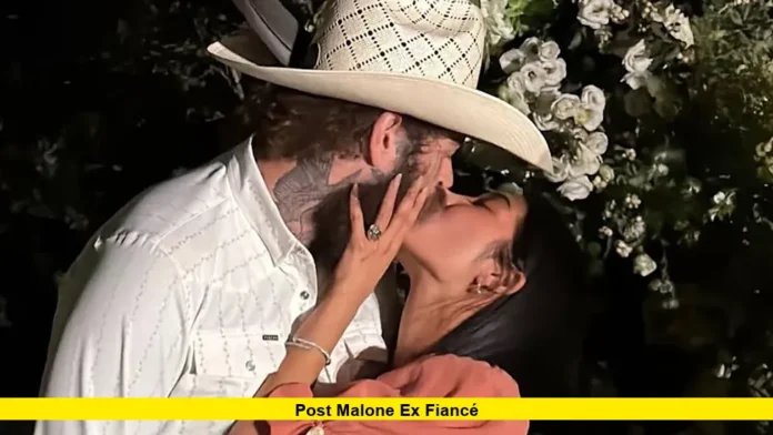 Post Malone Ex Fiancé