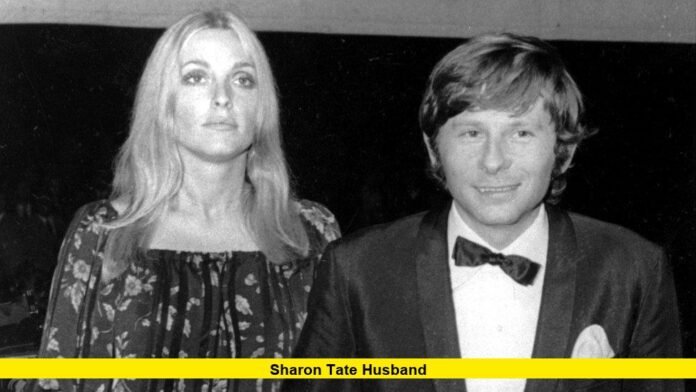 Sharon Tate Husband